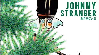 Johnny Stranger:  "Marche" (Animated Video) from 'The Nutcracker - EP'.