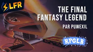 The Final Fantasy Legend en 1:06:22 (Any% No Saw Skill) [RPGLB2024]