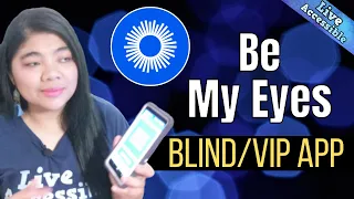 Be My Eyes App for the Blind, Visually Impaired and Low Vision PLUS less used features