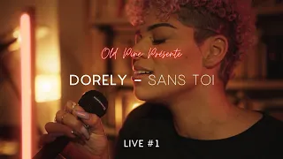 Live #1 | Old Pine Présente DORELY - "Sans toi"