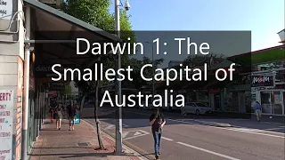 Darwin, Australia 1: The Smallest Capital