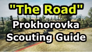 World of Tanks Scouting Guide: Prokhorovka - Standard - North Spawn - Part 1 (9.14)