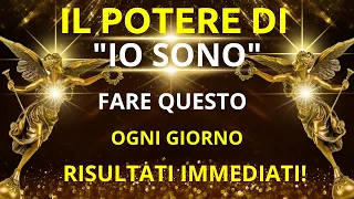 IL POTERE DI "IO SONO": Scopri la tua magia interiore! FALLO OGNI GIORNO [INEDITO]