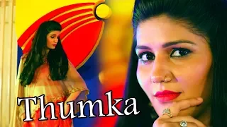 Thumka || Sapna Chaudhary, Deepak Dildar, AK Jatti || New Haryanvi Song 2017