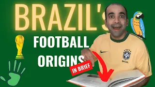 Football ⚽ - BRAZIL's History [Eng Sub] | Explore Origins of Football in Brazil