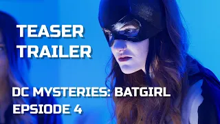 DC Mysteries: Batgirl Ep 4 Teaser (Batgirl Fan Film Teaser)