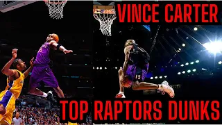 Vince Carter TOP Toronto Raptors Dunks