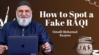 JAR #26 | How to spot a fake RAQI ?  | Ustadh Baajour