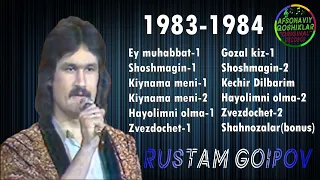 Rustam Goipov-Eski qoshiqlar toplami 1984 | Рустам Гоипов-Эски кушиклар туплами 1984