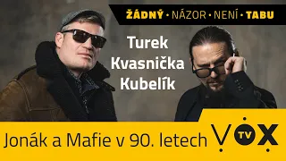 IVAN JONÁK A MAFIE V DEVADESÁTKÁCH | ŽIVĚ  23.1. - 18:00 | Filip Turek, Jakub Kvasnička