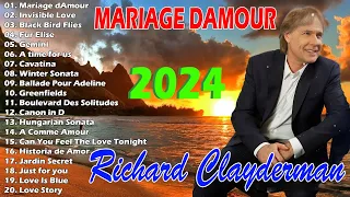 The Best Of Richard Clayderman, 🕊️ Richard Clayderman Playlist 2024, Mariage Damour, Invisible Love