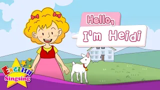 [Greeting] Hello, I'm Heidi - Exciting song - Sing along