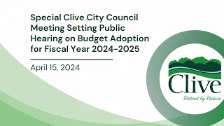 Special Clive City Council Meeting - April 15, 2024