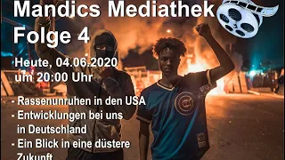 Mandics Mediathek Folge 4 - Rassenunruhen in den USA