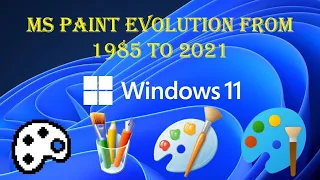 MS PAINT EVOLUTION FROM 1985 TO 2021