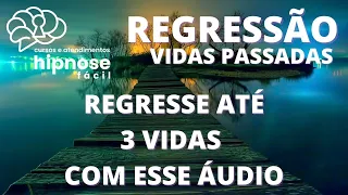 REGRESSÃO DE VIDAS PASSADAS