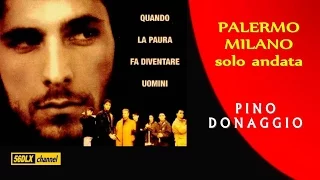 * Pino Donaggio * Palermo Milano Solo Andata *