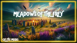 Meadows of the Frey | Celtic Music Song Irish Scottish Nordic Medieval