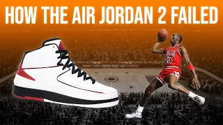 Why The Air Jordan 2 Failed