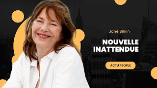 Mort de Jane Birkin : Nouveau rebondissement inattendue