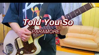 Told You So - Paramore [Guitar Cover]