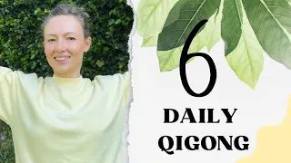 Daily Qigong Routine #6