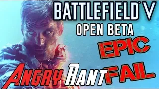 Battlefield V Open Beta - Angry Rant!