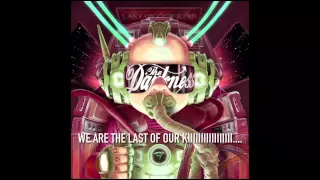 The Darkness - Last of Our Kind - Lyric Video