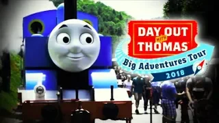 Day Out With Thomas - “Big Adventures Tour” 2018!