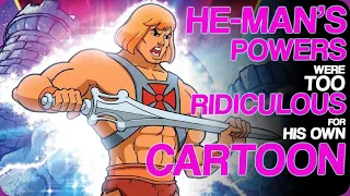 Wiki Weekends | He-Man's Powers Were Too Ridiculous For His Own Cartoon