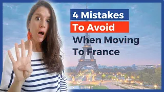 THE 4 COMMON MISTAKES THAT LEAD TO FAILED EXPATRIATION #movetofrance