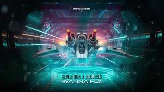 Revelation & Required - Wanna Fly (Official Audio)