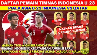 NATHAN TJOE-A-ON RESMI GABUNG! Ini Daftar Pemain Timnas Indonesia vs Qatar di Piala Asia U-23 2024