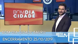 #BOMDIACIDADE Bauru - Encerramento do dia 25/10/2019