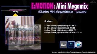 E:Motion...Mini Megamix (i2k'010's Mini Megamix) ~ (5 min.)