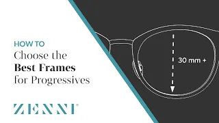 How to Choose the Best Frames for Progressives