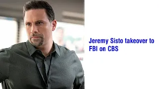 Jeremy Sisto takeover to FBI on CBS