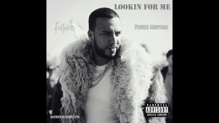 French Montana - Looking For Me (Feat. Future) #NEW