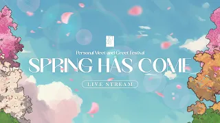 Mini Live Performance | Personal Meet & Greet: Spring Has Come