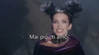 Annie Lennox (No more i love you's) Traduzione in Italiano