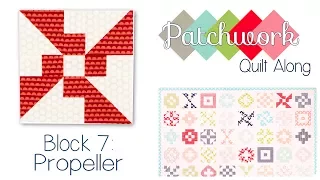 Patchwork Quilt Along Block  7 - Propeller