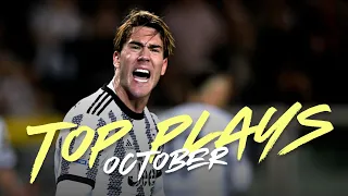 TOP PLAYS OF OCTOBER ⚽️🔥 (Vlahovic, Fagioli and more...) | Juventus