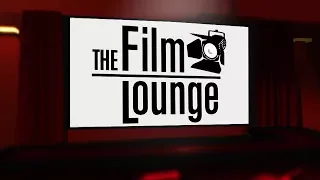 Episode 202 | The Film Lounge