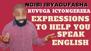 L112: VUGA ICYONGEREZA CYIZA II NGIRI ISOMO RIFASHA KUVUGA ICYONGEREZA II ENGLISH EXPRESSIONS