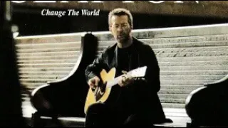 Eric Clapton - Change the World