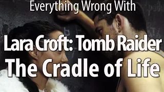 Everything Wrong With Lara Croft: Tomb Raider - Cradle Of Life