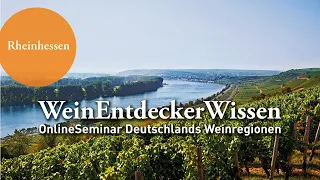 RHEINHESSEN – WeinEntdeckerWissen OnlineSeminar Deutschlands Weinregionen