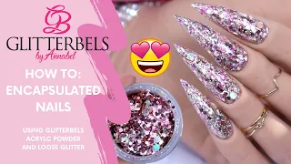 HOW TO: Encapsulate Glitter (for Beginners) using GLITTERBELS Loose Glitter with SARAHSNAILSECRETS