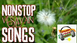 Visayan Songs Nonstop Playlist/ Best Visayan Songs