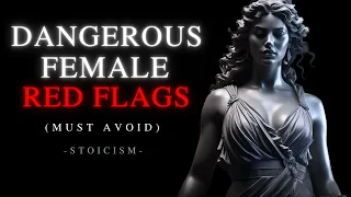 RUN If you see ANY of these RED-FLAGS in a Woman (CALL IT QUITS) - Stoicism